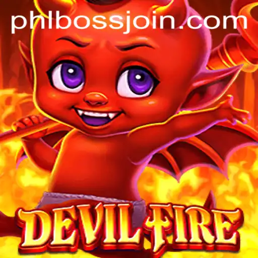 Discover the Thrilling World of DevilFire: An Introduction to the Game and its PhlBoss Challenge