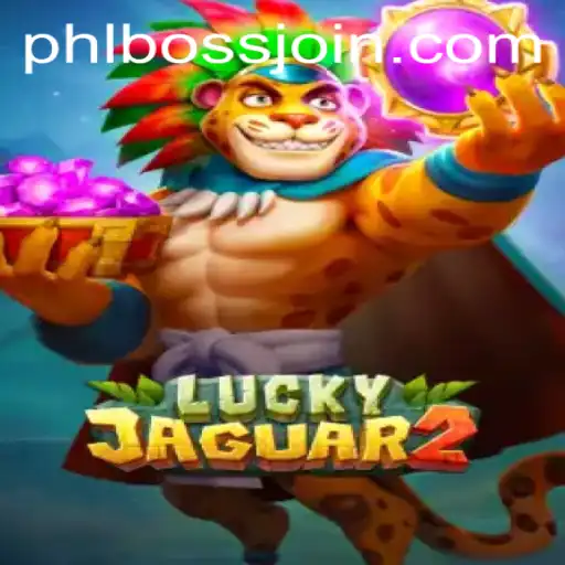 Exploring the Exciting World of Luckyjaguar2 and the Influence of PhlBoss