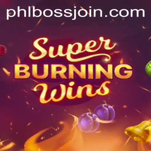 Exploring the Exciting World of SuperBurningWins with PhlBoss